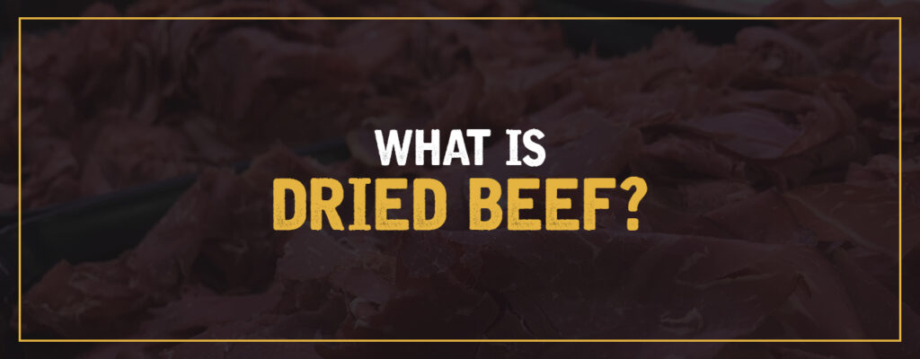 Dried beef